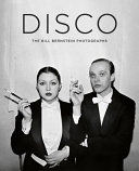 Disco The Bill Berstein Photographs