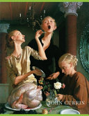 John Currin: The Complete Works: New Paintings