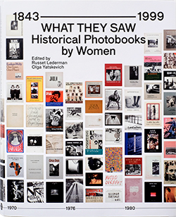 What They Saw: Historical Photobooks by Women, 1843-1999