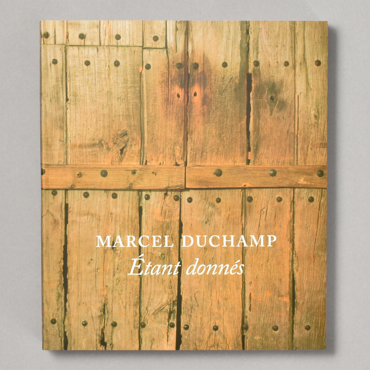 Marcel Duchamp: Étant donnés