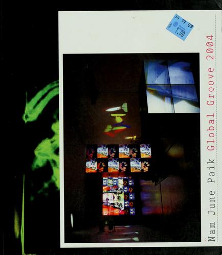 Nam June Paik: Global Groove 2004