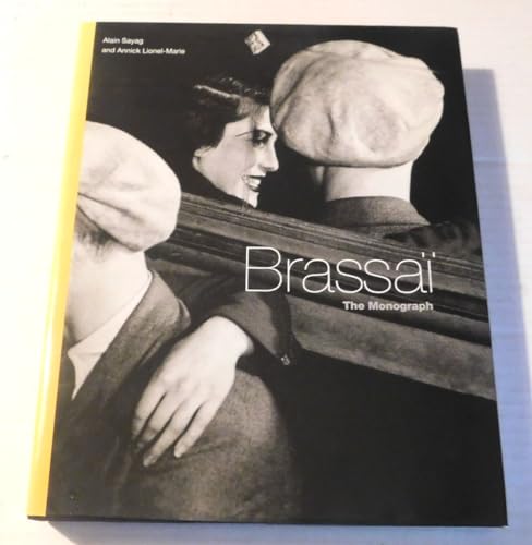 Brassaï: The Monograph