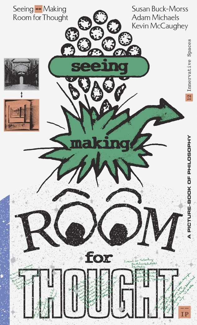 Seeing ↔ Making: Room for Thought