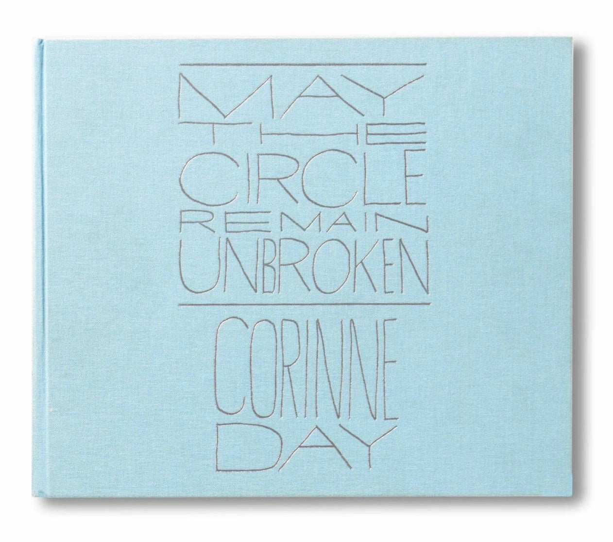 May the Circle Remain Unbroken