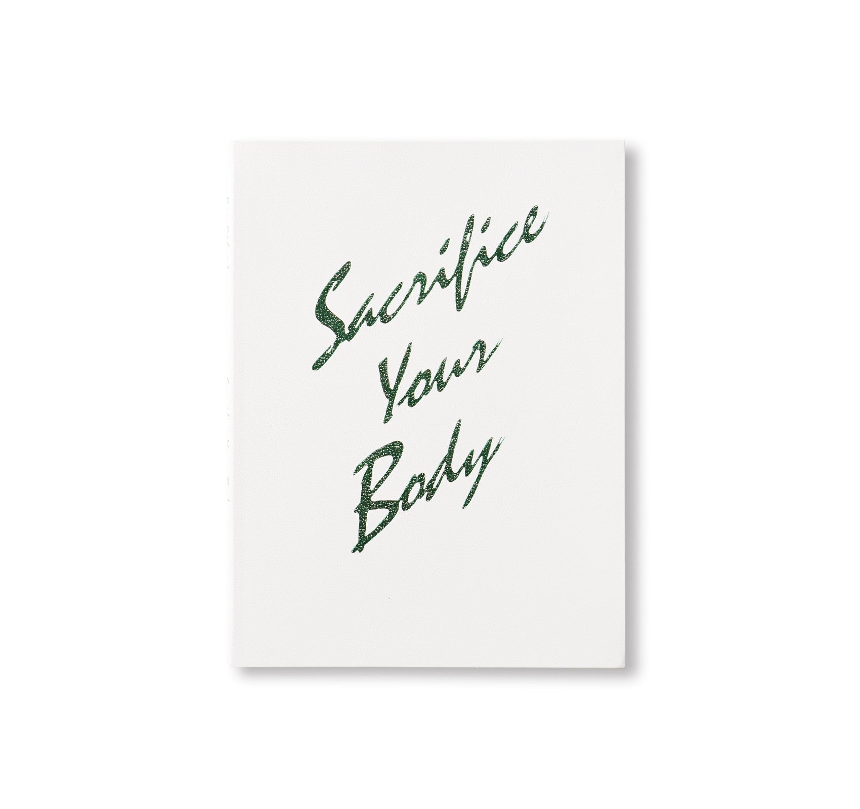 Sacrifice Your Body