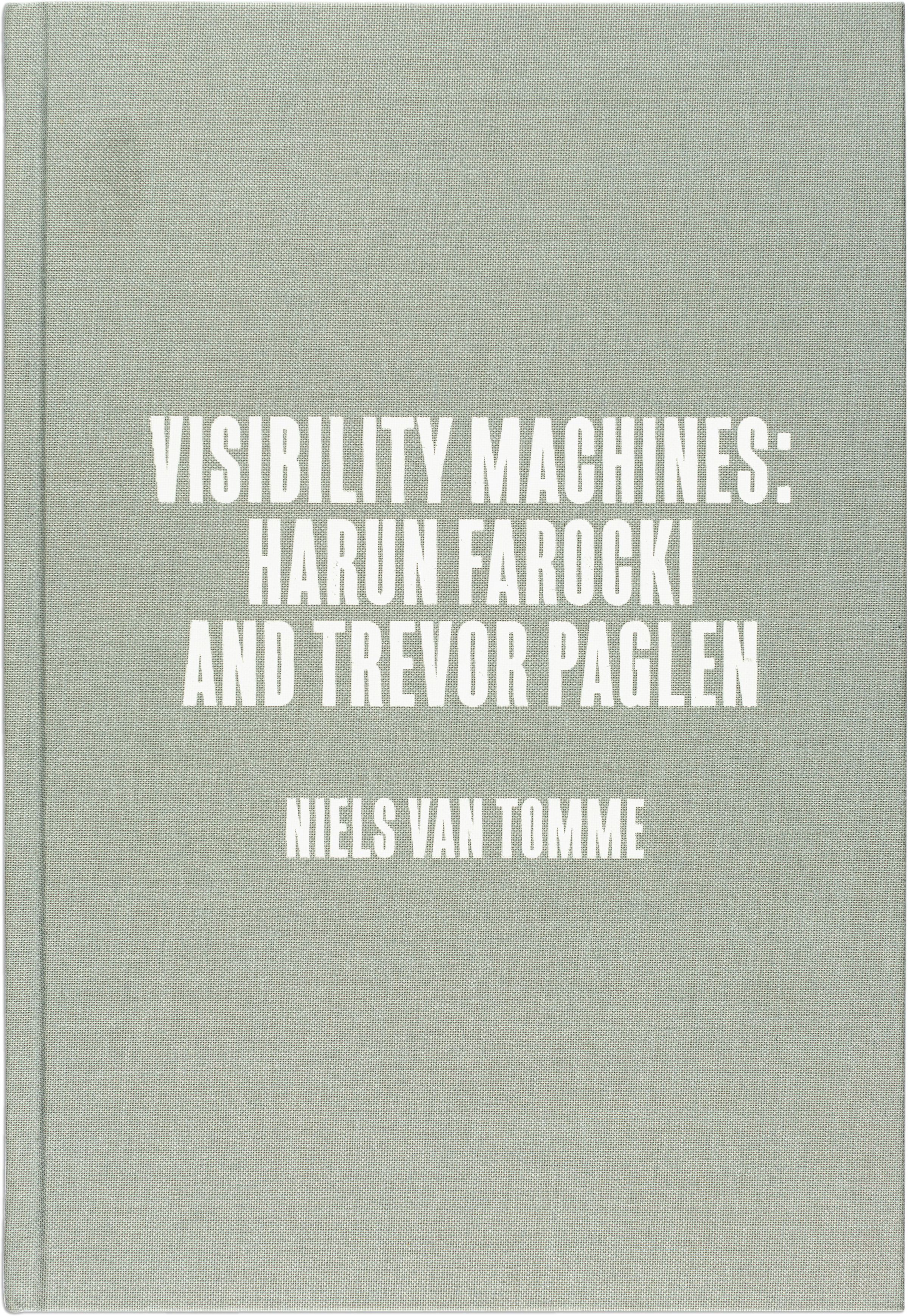 Visibility Machines: Harun Farocki and Trevor Paglen