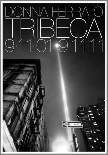 Tribeca 9/11/01–9/11/11