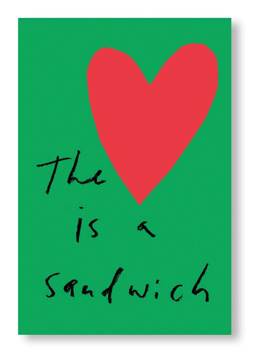 The Heart Is a Sandwich