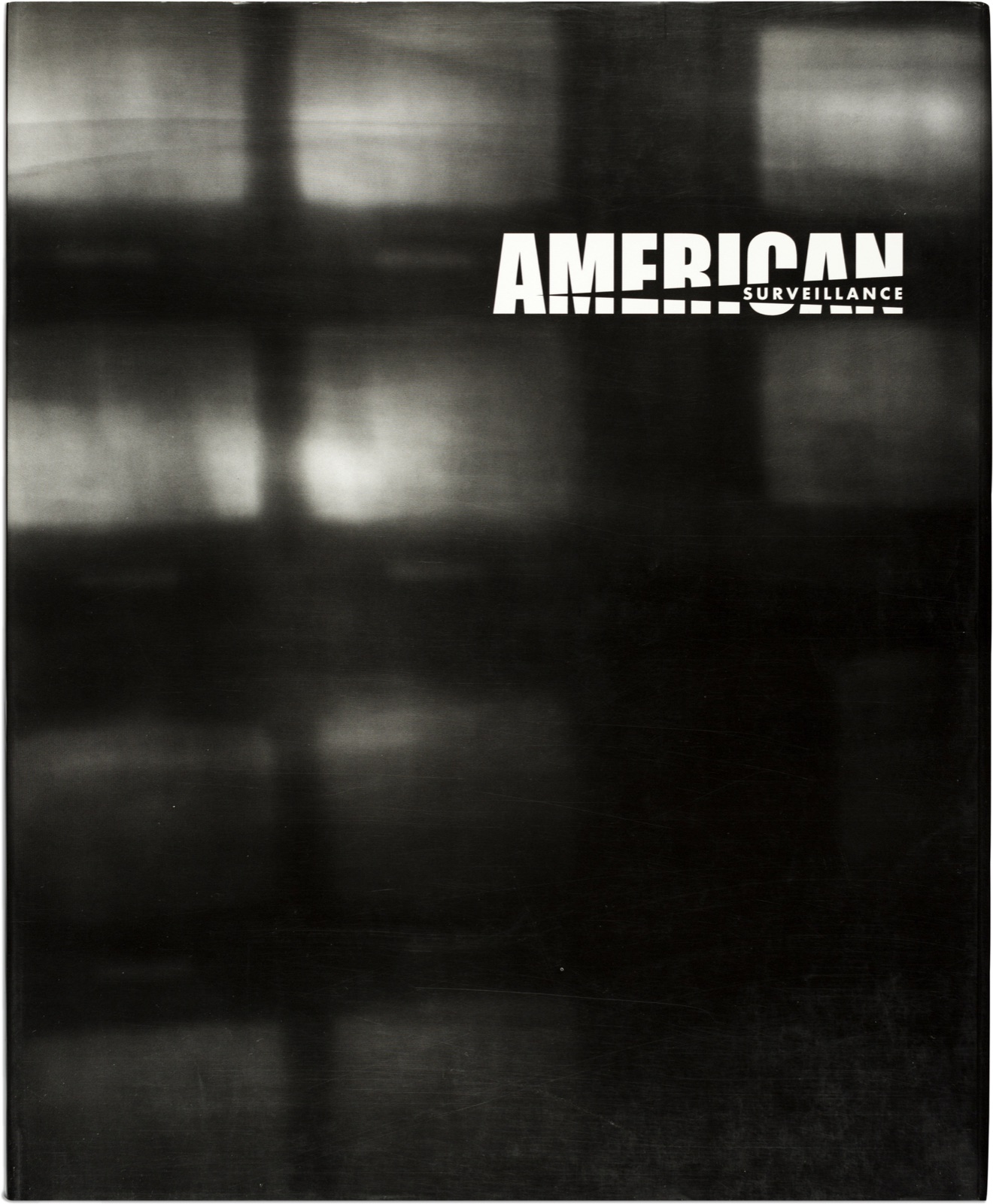 American Surveillance: Someone to Watch Over Me
