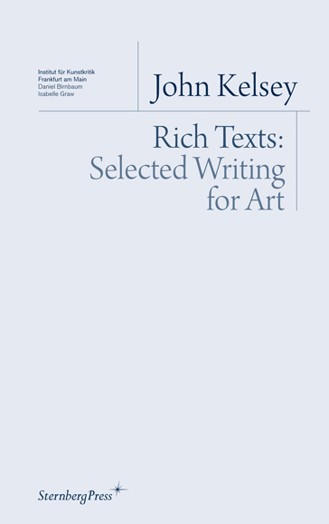 Rich Texts: Selected Writing for Art