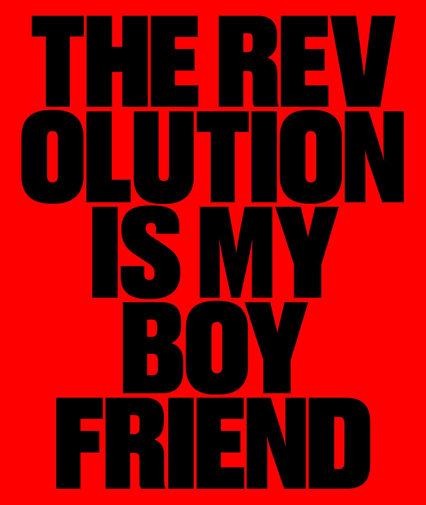 The Revolution Is My Boyfriend