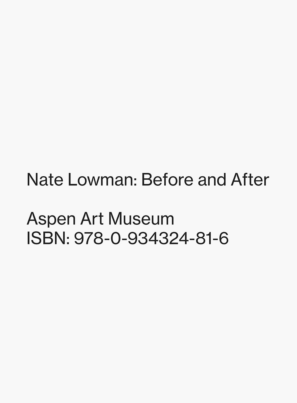 Cover of Nate Lowman: Before and After