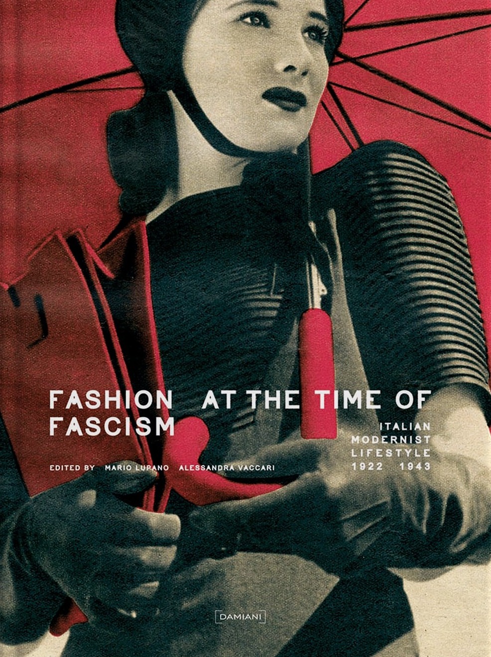 Fashion at the Time of Fascism: Italian Modernist Lifestyle 1922–1943