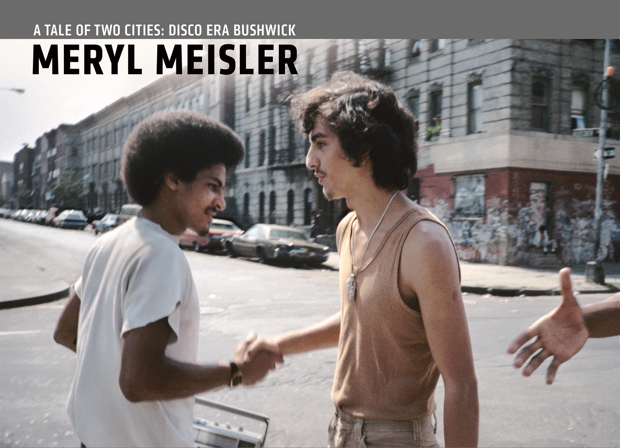 A Tale of Two Cities: Disco Era Bushwick
