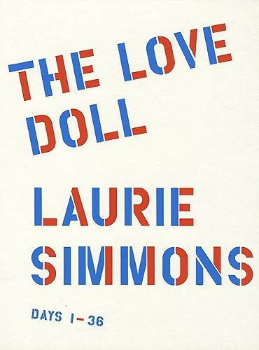 The Love Doll: Days 1-36