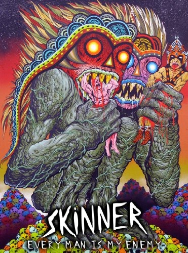 Skinner: Every Man Is My Enemy