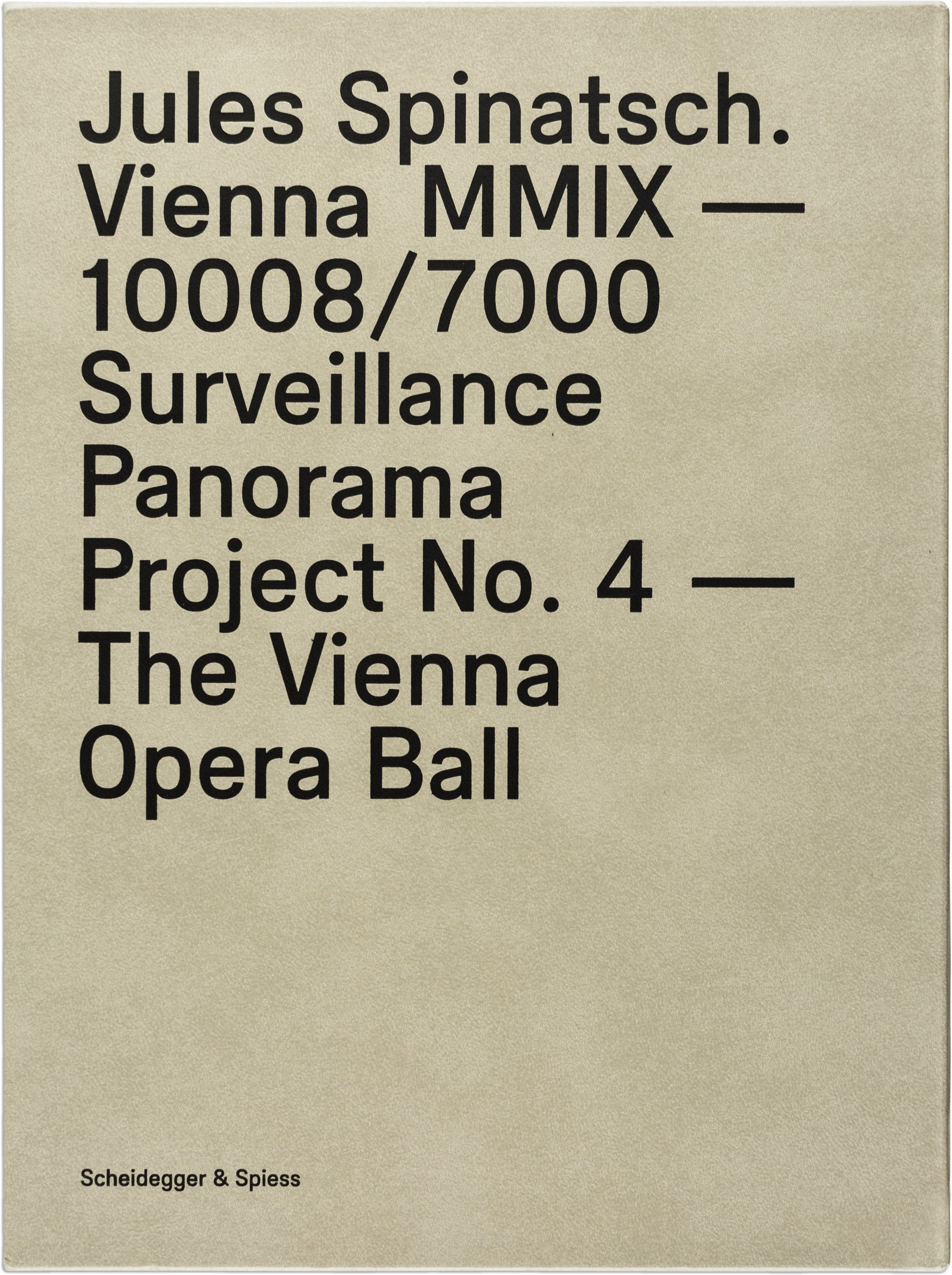 Vienna MMIX–10008/7000: Surveillance Panorama Project No. 4—The Vienna Opera Ball