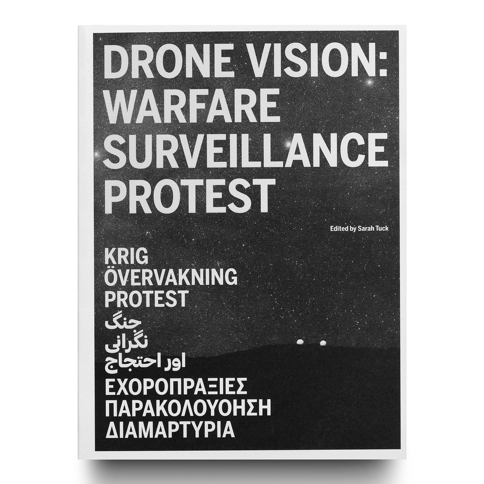 Drone Vision: Warfare, Surveillance, Protest