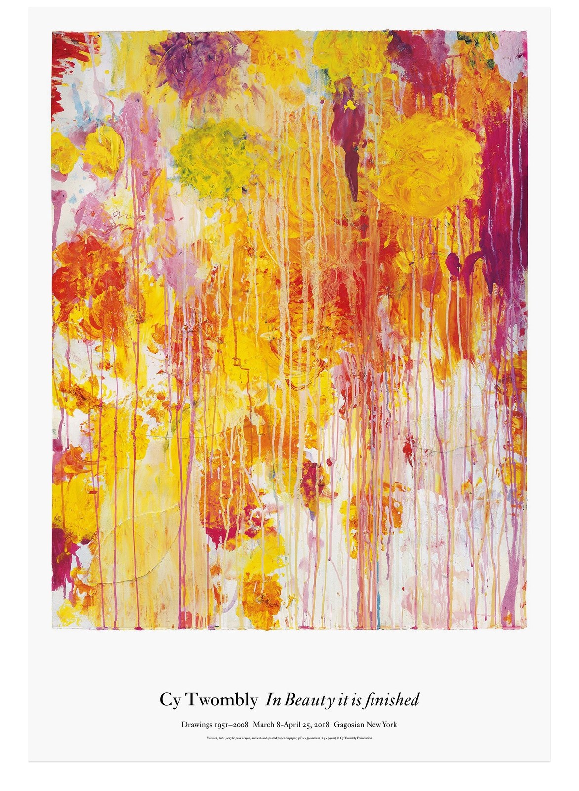 Cy Twombly: In Beauty it is finished Poster