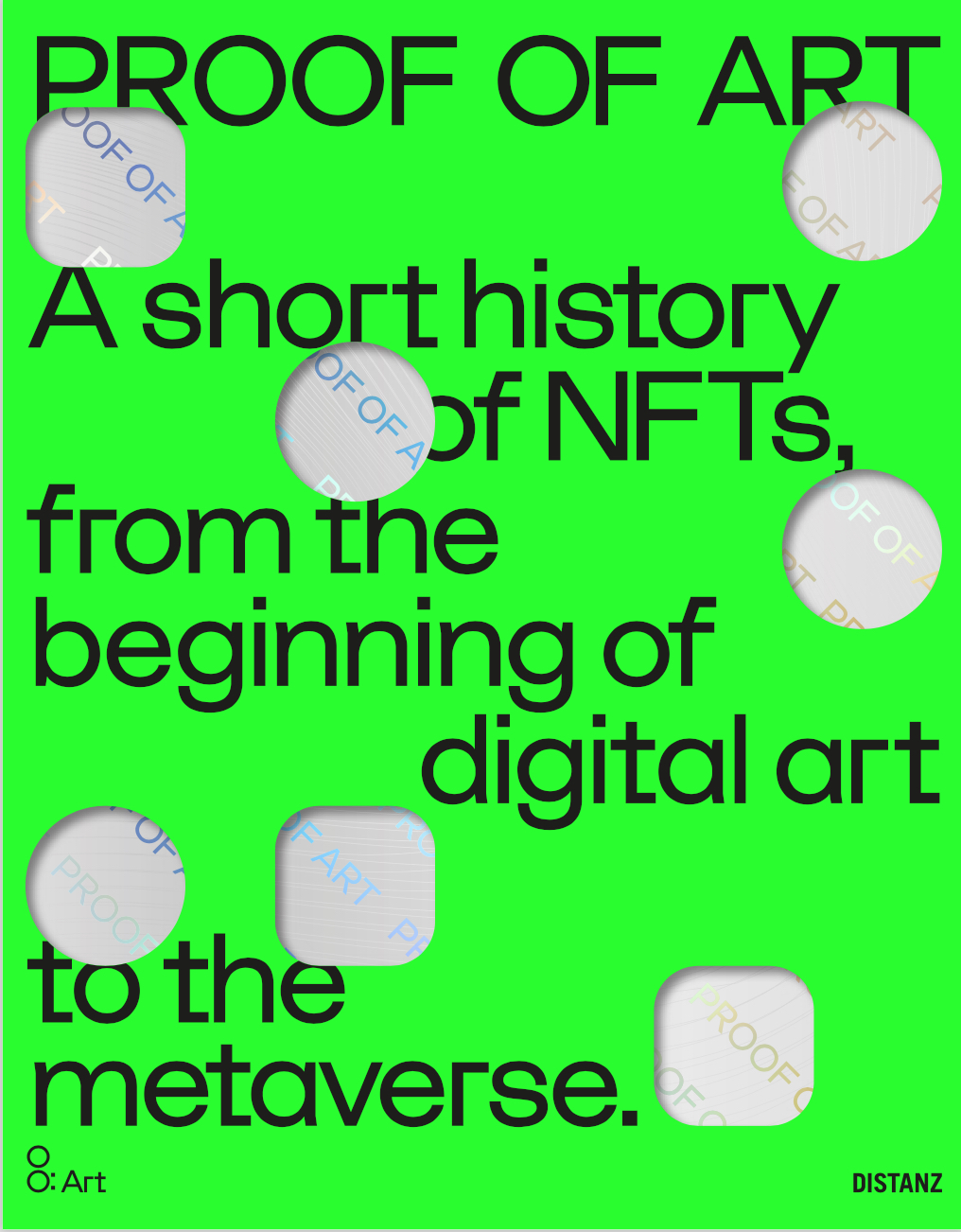 Proof of Art: A Short History of NFTs, from the Beginning of Digital Art to the Metaverse