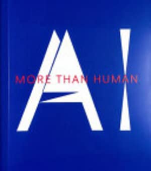 AI: More Than Human