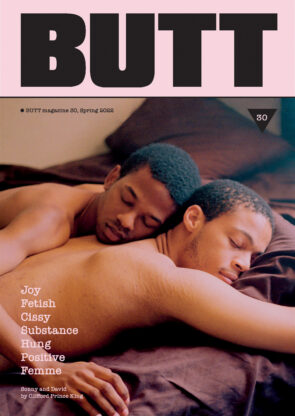 BUTT Magazine Issue 30